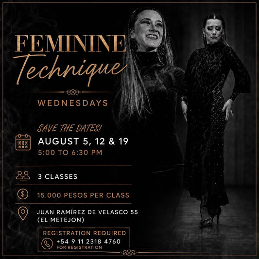Feminine Technique Wednesdays flyer — August 5, 12 & 19, 5:00 to 6:30 PM, 3 classes, 15.000 pesos per class, Juan Ramírez de Velasco 55 (El Metejon)